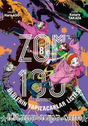 Zom 100 Cilt 08 - Zombi  Olmadan Önce Mutlak Yapmak  İstediğim 100 Şey