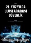 21. Yüzyılda Uluslararası Güvenlik