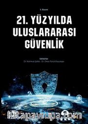 21. Yüzyılda Uluslararası Güvenlik