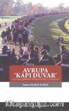 Avrupa Kapı Duvar & Göç Yaklaşımında Söylem Eylem Tutarsızlığı