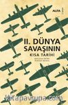 II. Dünya Savaşının Kısa Tarihi
