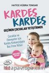 Kardeş Kardeş Geçinen Çocuklar Yetiştirmek