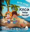 Koca Dünya Nerede?
