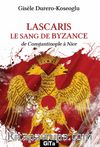 Lascaris Le Sang De Byzance & de Constantinople à Nice