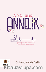 Olduğu Kadar Annelik