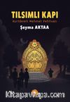 Tılsımlı Kapı & Kurtdereli Mehmet Pehlivan