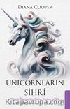 Unicornların Sihri & Göksel Âlemlerden Gelen Yardım ve Şifa