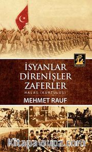 İsyanlar Direnişler Zaferler <br /> Halas (Kurtuluş)