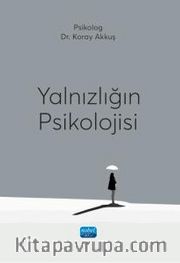 Yalnızlığın Psikolojisi