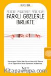 Farklı Gözlerle Birlikte & Görme Yetersizliği Olan ve Gören Öğrencilerin Akran İlişkilerinin İncelenmesi