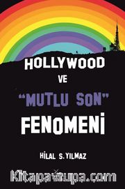 Hollywood ve Mutlu Son Fenomeni