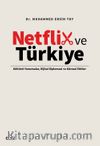 Netflix ve Türkiye & Kültürel Yansımalar, Dijital Diplomasi ve Küresel Etkiler