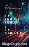 Yeni Pazarlama Trendleri ve Yeni Teknolojiler