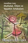 Mutluluk, Ölüm ve Yaşamın Artakalanı