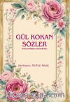 Gül Kokan Sözler