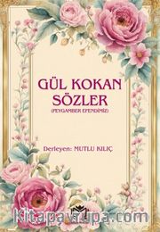 Gül Kokan Sözler
