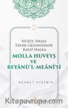 Nüzûl Sıralı Tefsir Geleneğinde Kayıp Halka Molla Huveyş ve Beyanü’l- Meanî’si