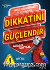 Dikkatini Güçlendir 