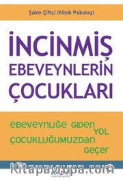 İncinmiş Ebeveynlerin Çocukları
