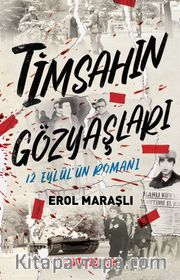 Timsahın Gözyaşları <br /> 12 Eylül’ün Romanı