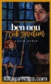 Ben Onu Çok Sevdim