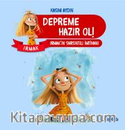 Depreme Hazır Ol: Irmak’ın Sarsıntılı İmtihanı 