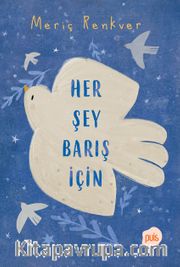 Her Şey Barış İçin