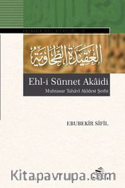 Ehl-i Sünnet Akaidi <br /> Muhtasar Tahavi Akidesi Şerhi
