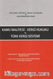 Kamu Maliyesi Vergi Hukuku ve Türk Vergi Sistemi