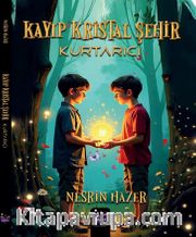 Kayıp Kristal Şehir / Kurtarıcı