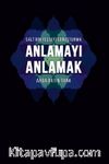 Salt Bir Felsefi Soruşturma Anlamayı Anlamak