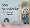 Şşş Sessizlik!