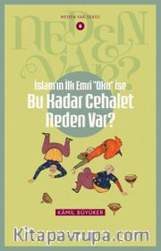 İslam'ın ilk Emri ''Oku'' İse Bu Kadar Cehalet Neden Var? / Neden Var Serisi 8