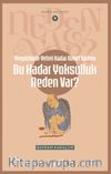 Yeryüzünde Yeterince Nimet Varken Bu Kadar Yoksulluk Neden Var? / Neden Var Serisi 9