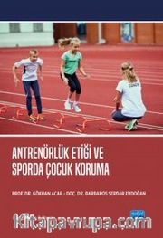 Antrenörlük Etiği ve Sporda Çocuk Koruma