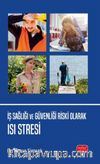 İş Sağlığı ve Güvenliği Riski Olarak Isı Stresi