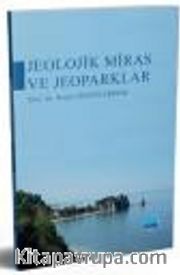 Jeolojik Miras ve Jeoparklar