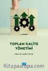Toplam Kalite Yönetimi / Dr. Ahmet Yatkın