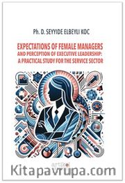 Expectations Of Female Managers  And Perception Of Executive Leadership:  A Practical Study For The Service Sector