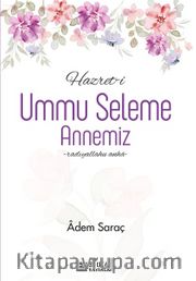 Hazret-i Ummu Seleme Annemiz