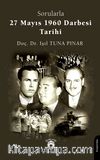 Sorularla 27 Mayıs 1960 Darbesi Tarihi