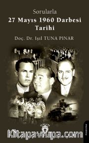 Sorularla 27 Mayıs 1960 Darbesi Tarihi