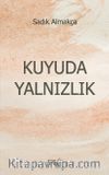 Kuyuda Yalnızlık
