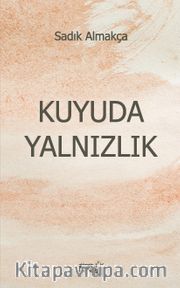 Kuyuda Yalnızlık