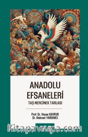 Anadolu Efsaneleri <br /> Taş Mercimek Tarlası