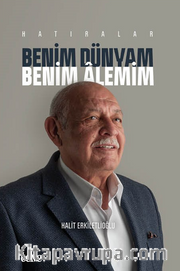 Benim Dünyam Benim Âlemim <br /> Hatıralar