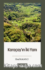 Karaçay’ın İki Yanı
