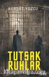 Tutsak Ruhlar