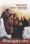 Yönetmeyi Nasıl Öğrendik & Sovyet İktidarının İlk Yıllarında Lenin’den Anılar