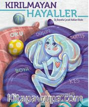 Kırılmayan Hayaller <br /> Üç Boyutlu Çocuk Hakları Kitabı